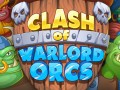 Juegos Clash of Warlord Orcs