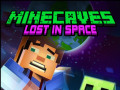 Juegos Minecaves Lost in Space